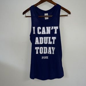 Victoria’s Secret Pink “I can’t adult today” graphic tank